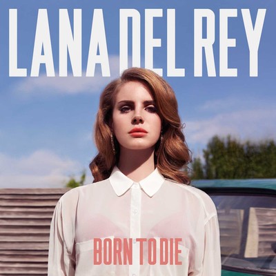 Lana del rey - to, die