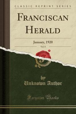 Franciscan herald vol 8 - franciscan, vol.