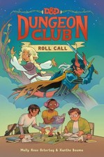 Dungeons & Dragons: Dungeon Club: Roll Call: The first graphic novel in the new 