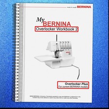 BERNINA Overlocker Workbook 2 Overlocker Plus, EXTRA-DUTY CLOSURE, TOUGH COVERED