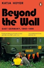 Beyond the Wall: East Germany