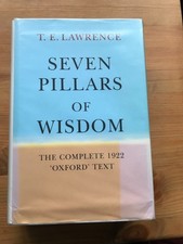 Seven Pillars of Wisdom by T E Lawrence The Complete 1922 Oxford Text Hardback