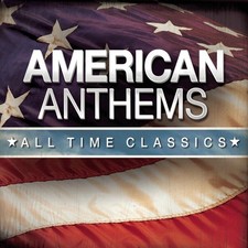Various Artists: American Anthems: All Time Classics