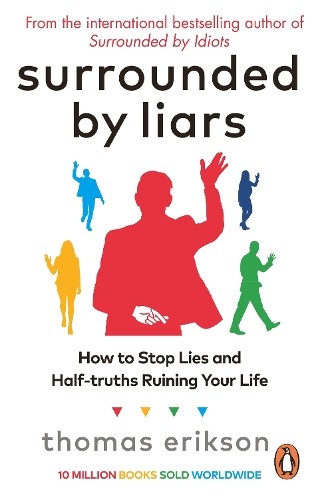 Surrounded liars how - by,