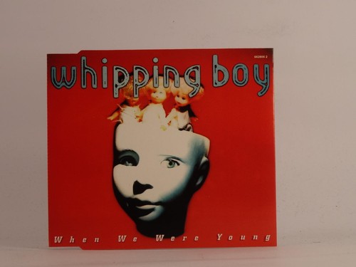 Whipping boy when - boy,