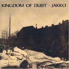 KINGDOM OF DUST - Jakko Jaksyzk