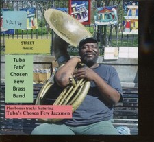 Tuba Fats Chosen Few / Street