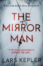The Mirror Man, Kepler, Lars