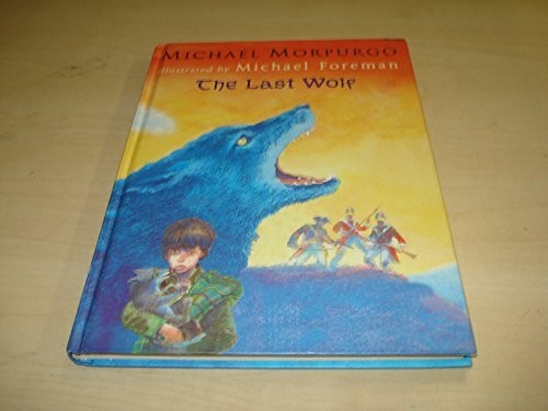 The last wolf - the, morpurgo