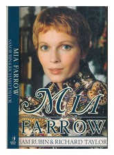 RUBIN, SAM; TAYLOR, RICHARD (1956 Mia Farrow : flower child, madonna, muse / S