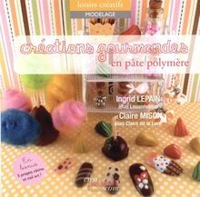 Créations gourmandes pâte - gourmandes, en