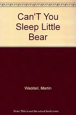 Cant you sleep little bear - sleep,
