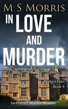 In Love And Murder: An Oxford Murder Mystery (Bridget Hart)