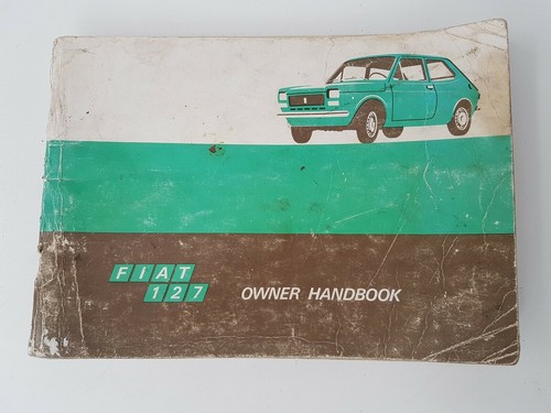 Fiat 127 owners handbook dated - 127,