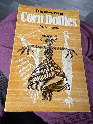 Discovering corn dollies m - discovering,