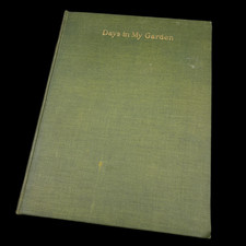 Days In My Garden ~ Ernest