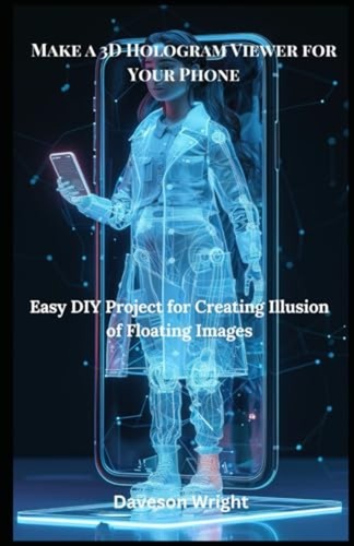 Make hologram viewer for - make, 3d