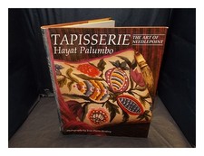 Palumbo, Hayat Tapisserie : the art of needlepoint / Hayat Palumbo ; photographs