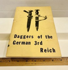 Daggers of the German 3rd Reich Book – WWII Collectors Reference Guide; 1958 HTF