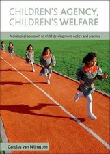 Children's Agency, Children's Welfare by Carolus van Nijnatten