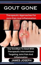 Gout Gone: Therapeutic