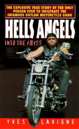 Hell angels into the - angels:, abyss