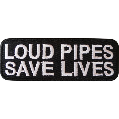 Loud pipes save - save, biker