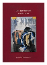 Caesar, ADRIAN 1955- Life sentences / Adrien Caesar 1998 First Edition Paperback