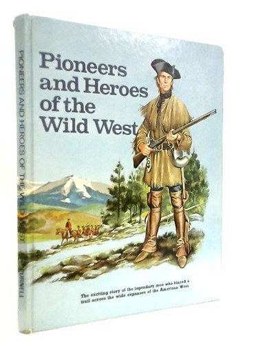 Pioneers and heroes - pioneers,