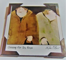 Fridge Magnet...Cruising For Toy Boys......By Erika Oller