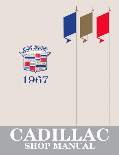 1967 cadillac shop manual - shop,
