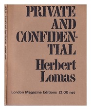 LOMAS, Herbert Private and confidential / Herbert LOMAS 1974 Paperback