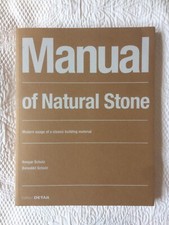 Manual of Natural Stone: Modern Usage of a Classic Building Material