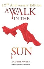 Lisa Dominique Machat A Walk in the Sun (Paperback)