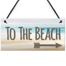 To The Beach Arrow Nautical Seaside Marine Theme Hanging Plaque Sand Gift Sign 