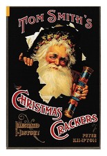 KIMPTON, PETER Storia Illustrata Dei Christmas Crackers Di Tom Smith