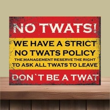 Funny No Twats wall sign