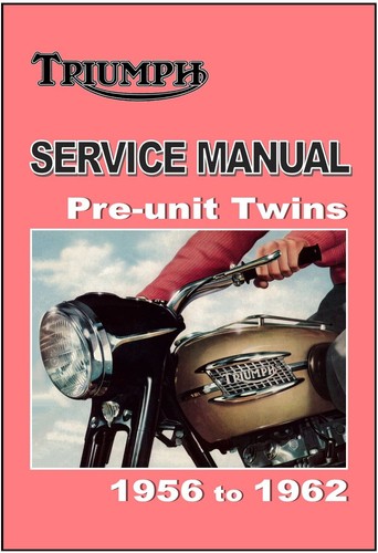 Triumph workshop manual - manual, 6t