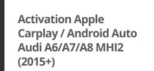 Carplay/android activation car Audi A6 /A7/A8 / update MMI MHI2