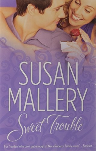 Sweet trouble mills boon - (mills,