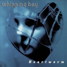 Heartworm, Whipping Boy, New