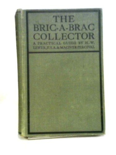 The bric brac collector - collector, (h