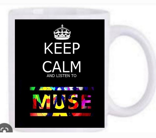 Keep calm and listen muse - and, to