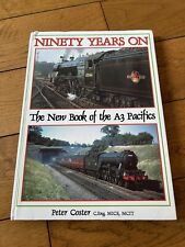 Ninety Years on: The New Book of the A3 Pacifics