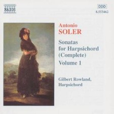 Antonio Soler: Sonatas for Harpsichord (Complete) Vol. 1