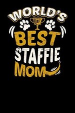World's Best Staffie Mom: Fun
