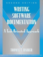 Writing Software Documentation: A Task-Oriented Approach - paperback Barker,...