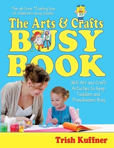 The arts crafts busy book - the, &
