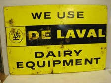 we use De Laval DAIRY EQUIPMENT METAL Sign Farm Sign CREAM SEPERATOR MILKERS USE