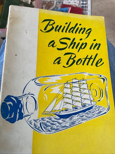 Building ship bottle by - a,